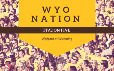 WyoNation 5 on 5: Wyoming vs Wofford