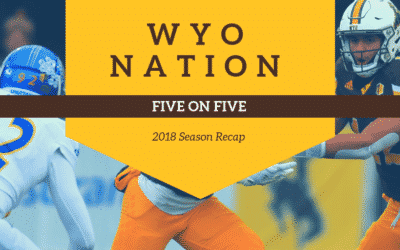 WyoNation 5 on 5: 2018 Season Review
