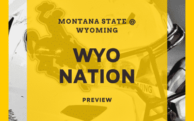 WyoNation Preview: Montana State at Wyoming