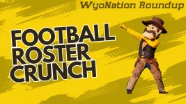 WyoNation Round-Up: 105 Man Roster Crunch