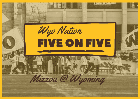 WyoNation 5 on 5: Wyoming vs Mizzou