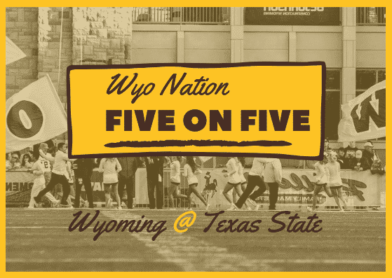 WyoNation 5 on 5: Wyoming @ Texas State