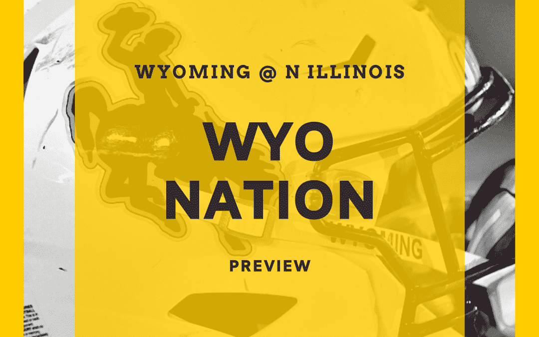 WyoNation Preview: Wyoming at Northern Illinois